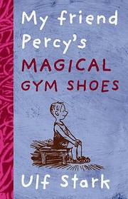 Cover of: My Friend Percys Magical Gym Shoes