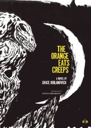 Cover of: The Orange Eats Creeps A Novel