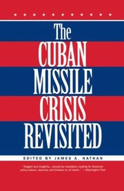 best books about the cuban missile crisis The Cuban Missile Crisis: Revisited