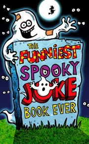 Cover of: The Funniest Spooky Joke Book Ever