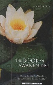 best books about celebrations The Book of Awakening: Having the Life You Want by Being Present to the Life You Have