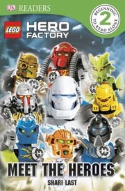Cover of: Meet The Heroes Lego Hero Factory