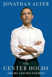 best books about 2012 Election The Center Holds: Obama and His Enemies