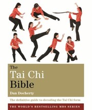 best books about tai chi The Tai Chi Bible: The Definitive Guide to Decoding the Tai Chi Form