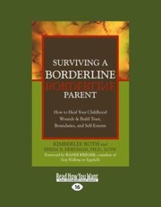 best books about personality disorders Surviving a Borderline Parent: How to Heal Your Childhood Wounds and Build Trust, Boundaries, and Self-Esteem