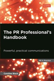 best books about public relations The PR Professional's Handbook: Powerful, Practical Communications