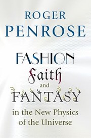 Cover of: Fashion, Faith, and Fantasy in the New Physics of the Universe