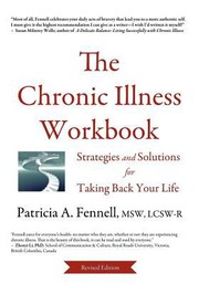 best books about living with chronic illness The Chronic Illness Workbook: Strategies and Solutions for Taking Back Your Life