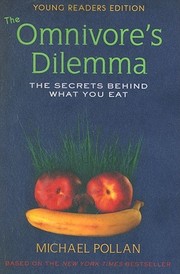 best books about Food For Kids The Omnivore's Dilemma for Kids: The Secrets Behind What You Eat