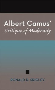 Cover of: Albert Camus Critique Of Modernity