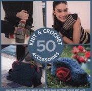 Cover of: 50 Knit Crochet Accessories