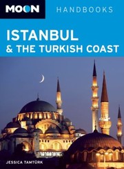 Cover of: Istanbul and the Turkish Coast