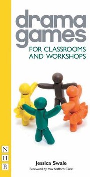 Cover of: Drama Games for Classrooms and Workshops