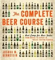 best books about beer The Complete Beer Course: Boot Camp for Beer Geeks
