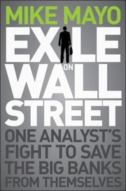 best books about Banking Exile on Wall Street: One Analyst's Fight to Save the Big Banks from Themselves