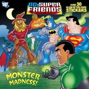 Cover of: Monster Madness
            
                DC Super Friends Paperback