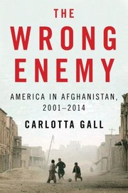 best books about the afghanistan war The Wrong Enemy