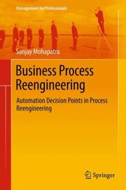 Business Process Reengineering: Automation Decision Points in Process Reengineering
