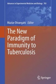 Cover of: The New Paradigm Of Immunity To Tuberculosis