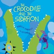 best books about crocodiles The Crocodile and the Scorpion