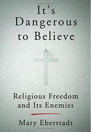 Cover of: It's Dangerous to Believe