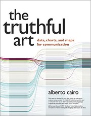 best books about Datvisualization The Truthful Art: Data, Charts, and Maps for Communication