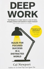 best books about control issues Deep Work: Rules for Focused Success in a Distracted World