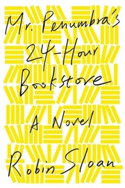 Cover of: Mr. Penumbra's 24-hour bookstore