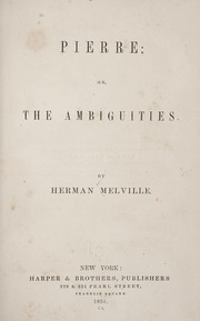 Cover of: Pierre, or the Ambiguities