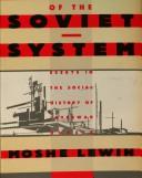best books about Communism The Making of the Soviet System: Essays in the Social History of Interwar Russia
