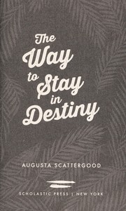 best books about Moving For Kids The Way to Stay in Destiny