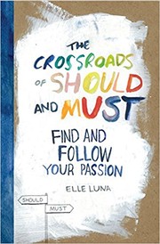 best books about finding passion The Crossroads of Should and Must: Find and Follow Your Passion