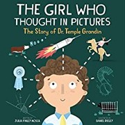 best books about confidence for kids The Girl Who Thought in Pictures: The Story of Dr. Temple Grandin