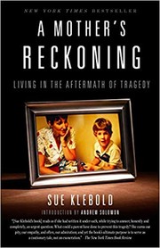 best books about school shootings A Mother's Reckoning: Living in the Aftermath of Tragedy