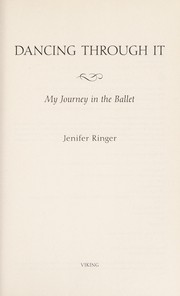 best books about dancing Dancing Through It: My Journey in the Ballet