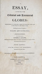 Cover of: An essay, on the use of the celestial and terrestrial globes
