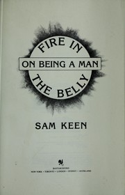 best books about Masculinity Fire in the Belly: On Being a Man