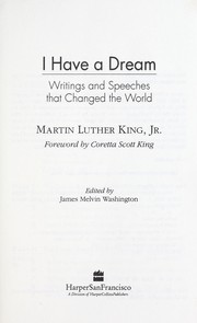best books about martin luther king jr I Have a Dream: Writings and Speeches That Changed the World