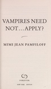 Cover of Vampires need not ... apply?