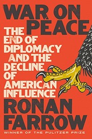 best books about diplomacy War on Peace: The End of Diplomacy and the Decline of American Influence
