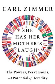 best books about genetics She Has Her Mother's Laugh: The Powers, Perversions, and Potential of Heredity