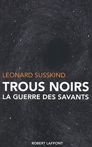 Cover of: Trous noirs : La guerre des savants