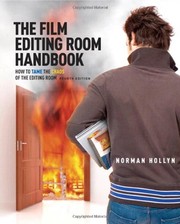 best books about the film industry The Film Editing Room Handbook: How to Tame the Chaos of the Editing Room
