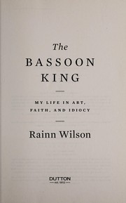 best books about comedy The Bassoon King: My Life in Art, Faith, and Idiocy
