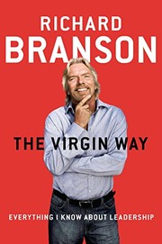 best books about successful entrepreneurs The Virgin Way: Everything I Know About Leadership