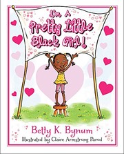 I'M A Pretty Little Black Girl! (I'M A Girl! Collection)