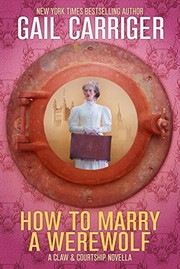 Cover of: How to Marry a Werewolf: A Claw & Courtship Novella