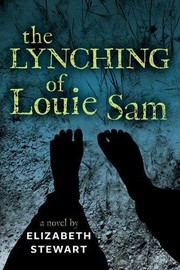 best books about lynching The Lynching of Louie Sam