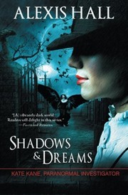 Cover of: Shadows & Dreams (Kate Kane Paranormal Investigations)
