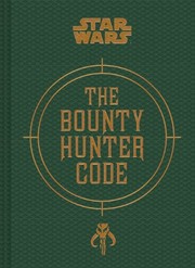 Cover of: Star Wars - The Bounty Hunter Code From The Files Of Boba Fett